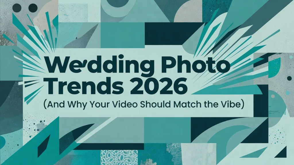 Professional header image for list-based article: Wedding Photo Trends 2026 (And Why Your Video Should Matc...